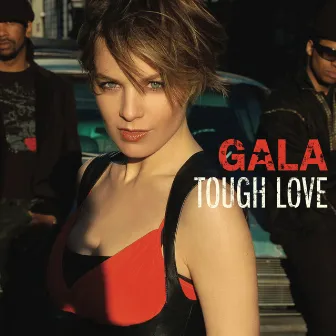 Tough Love by Gala