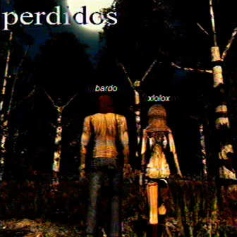 Perdidos by Bardo