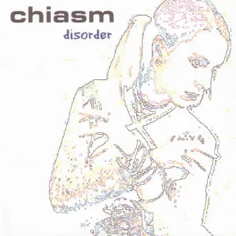 Disorder by Chiasm