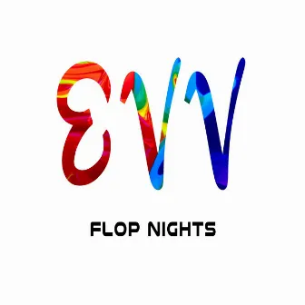 Flop Nights by Ader