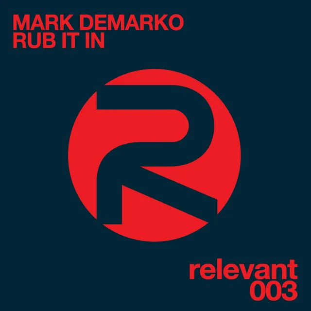 Rub It In - Deep Influence & Mark DeMarko House Mix