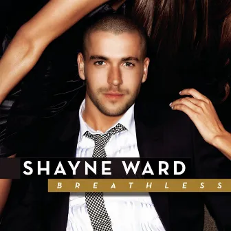 Breathless (Expanded Edition) by Shayne Ward