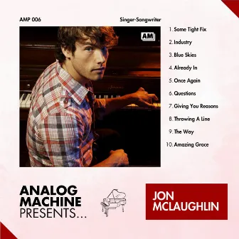 Analog Machine Presents - Jon McLaughlin by Analog Machine