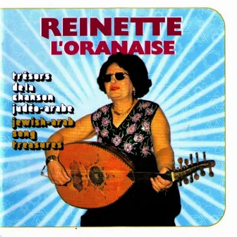 Trésors de la chanson judéo-arabe by Reinette L'oranaise