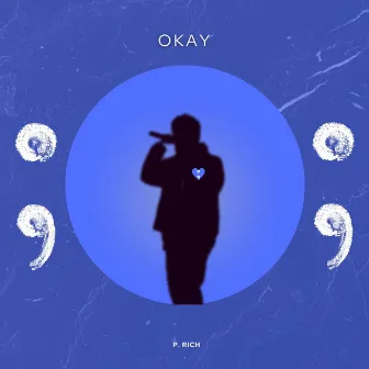 Okay by P. Rich