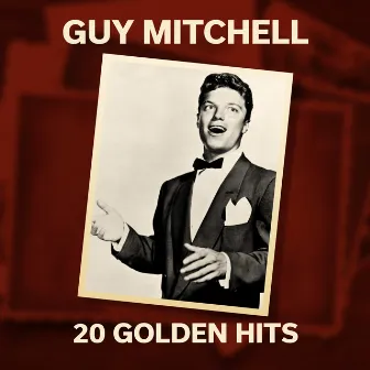 20 Golden Hits by Guy Mitchell