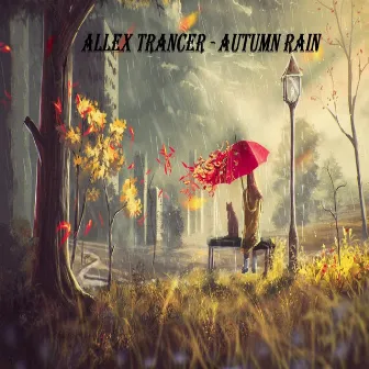 Autumn Rain by Allex Trancer