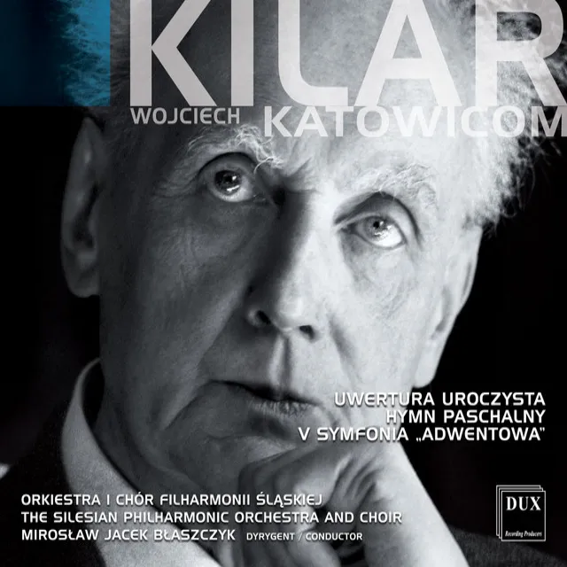 Kilar: Uwertura uroczysta - Hymn paschalny - Symphony No. 5, 