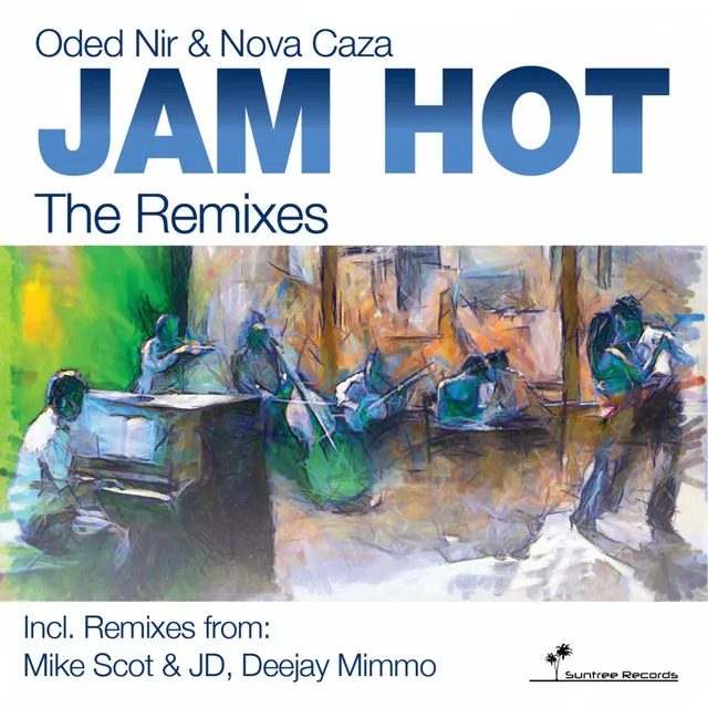 Jam Hot The Remixes - Mike Scot & JD Remix