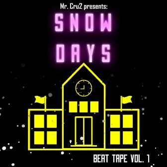 Snow Days by Mr. Cru2