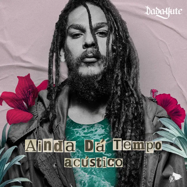 Ainda Dá Tempo - Acústico