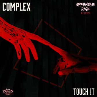 Touch It by Complex