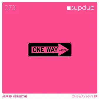 one way love EP by Alfred Heinrichs