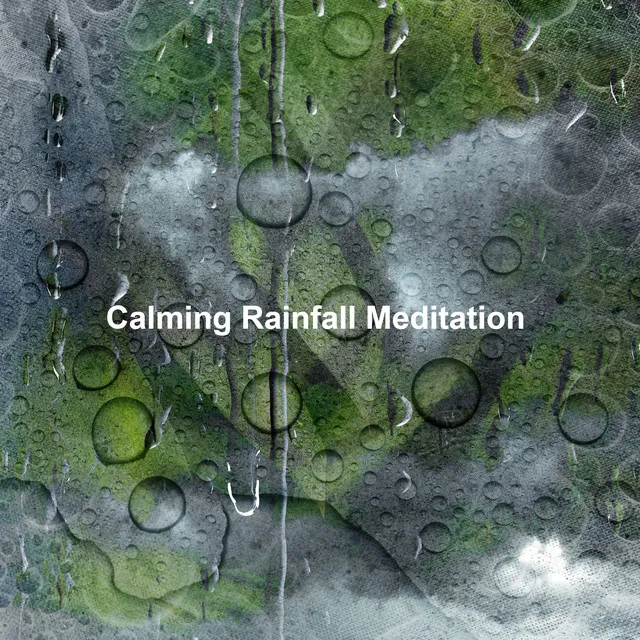 Calming Rainfall Meditation