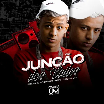 Junção dos Bailes by Mc Tops