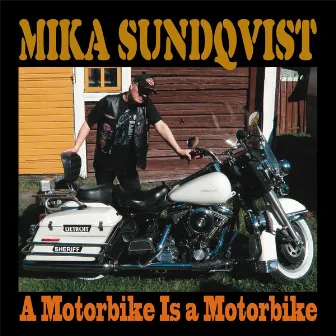 A Motorbike Is a Motorbike by Mika Sundqvist