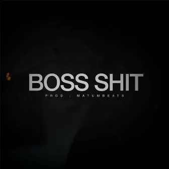 Boss Shit by Fab