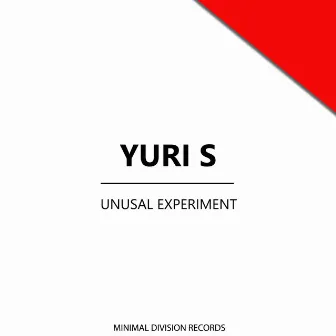 Unusal Experiment by Yuri S.