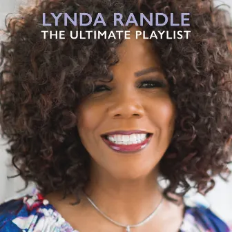 The Ultimate Playlist by Lynda Randle