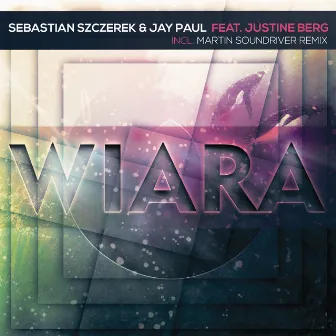 Wiara (feat. Justine Berg) by Sebastian Szczerek