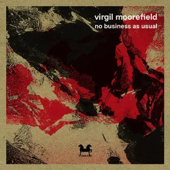 No Business As Usual by Virgil Moorefield