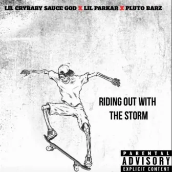 Riding Out With a Storm by Lil Parkar