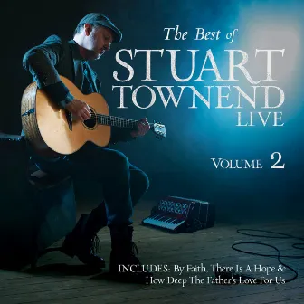 The Best of Stuart Townend, Volume 2 by Stuart Townend