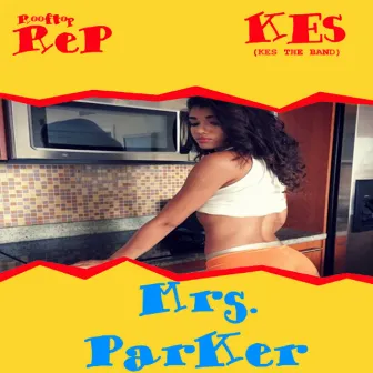 Mrs. Parker by Rooftop ReP