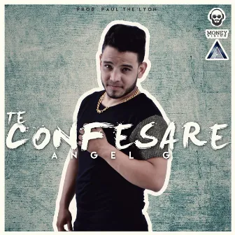 Te Confesare by Angel G