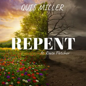 Repent by Quis Miller