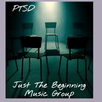 PTSD by Just The Beginning Music Group