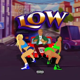 Low by Stancy