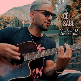 Cê Sabe by Mc Cond