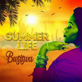 Summer Life by Busiswa