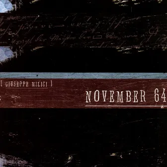 November 64 by Giuseppe Milici