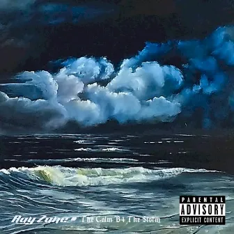 The Calm B4 the Storm by Ray Zane