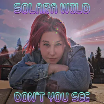 Don't You See by Solara Wild