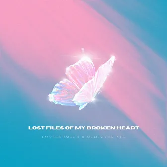 lost files of my broken heart by luvfuermich