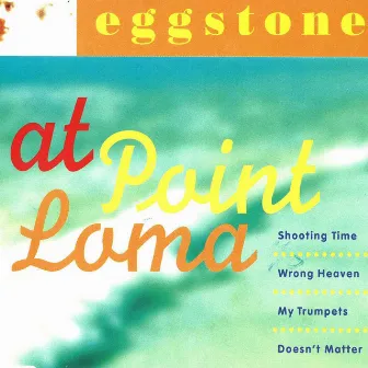 At Point Loma by Eggstone