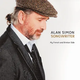 Songwriter - My French and Breton Side by Alan Simon