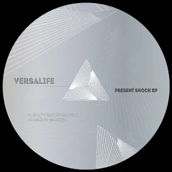 Present Shock EP by Versalife