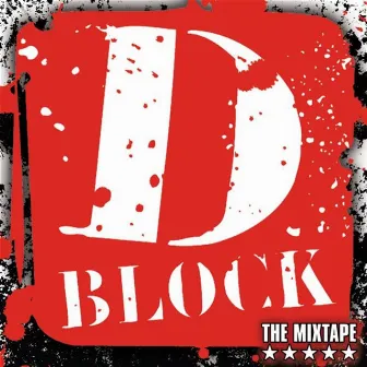 D-Block CD Mixtape by D-Block