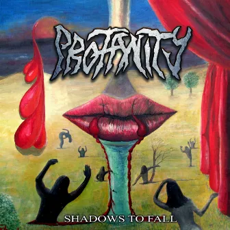 Shadows to Fall by Profanity