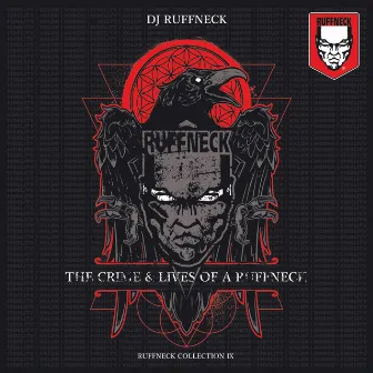 The Crime & Lives of a Ruffneck by Ruffneck