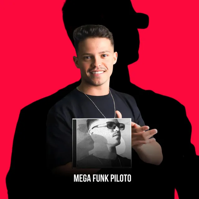 MEGA FUNK (Meu Piloto)