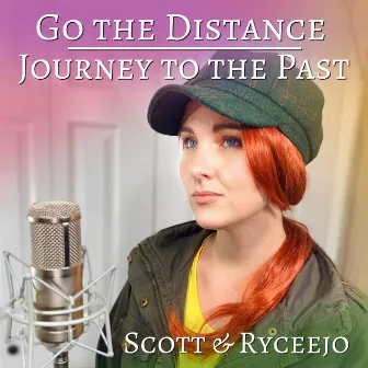 Go the Distance / Journey to the Past by Scott & Ryceejo