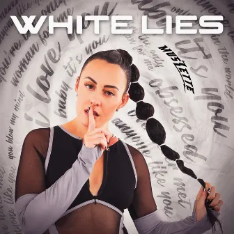 White Lies by MUSZETTE