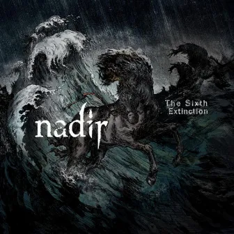 The Sixth Extinction by Nadir