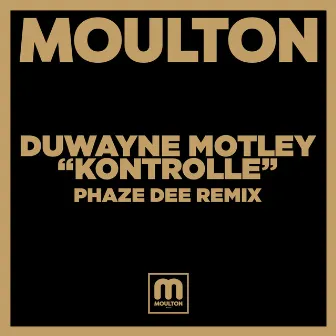 Kontrolle by Duwayne Motley