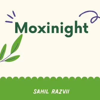 Moxinight by Sahil Razvii